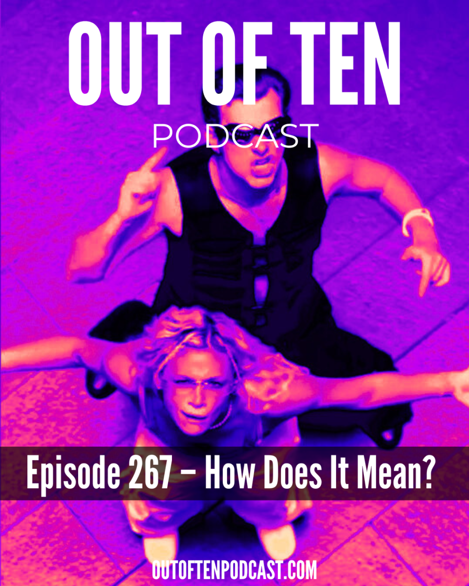 episode-267-how-does-it-mean-out-of-ten-podcast